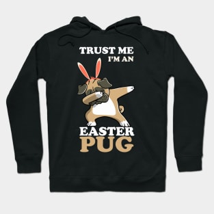 EASTER BUNNY DABBING - EASTER PUG Hoodie